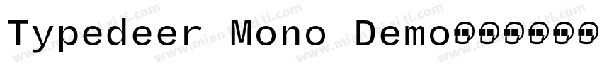 Typedeer Mono Demo字体转换
